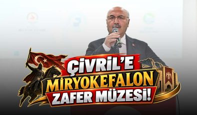 ÇİVRİL’E MİRYOKEFALON ZAFER MÜZESİ!